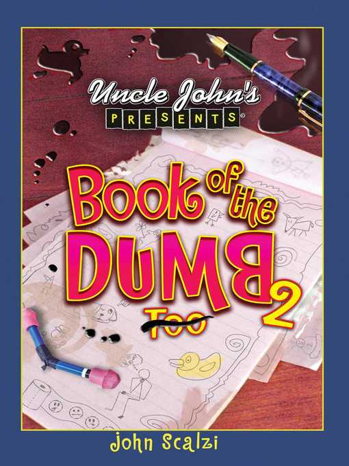 Title details for Uncle John's Presents Book of the Dumb 2 by John Scalzi - Available